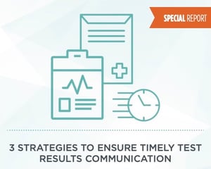 Timely test results communication is critical to patient safety